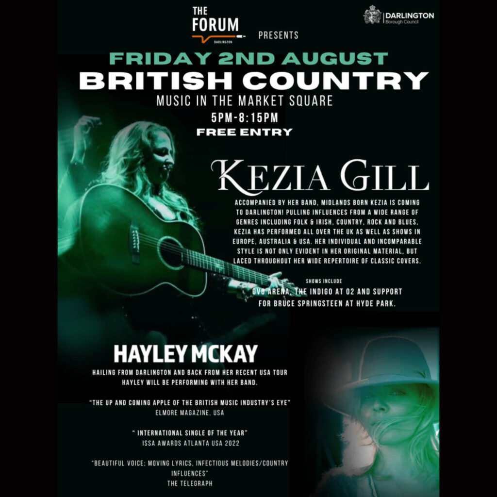 A green and black poster promotes the British Country event at The Forum in Darlington. White text gives details of the performances. Green shadowy images of Kezia Gill and Hayley McKay are also shown. They will be performing at the event.