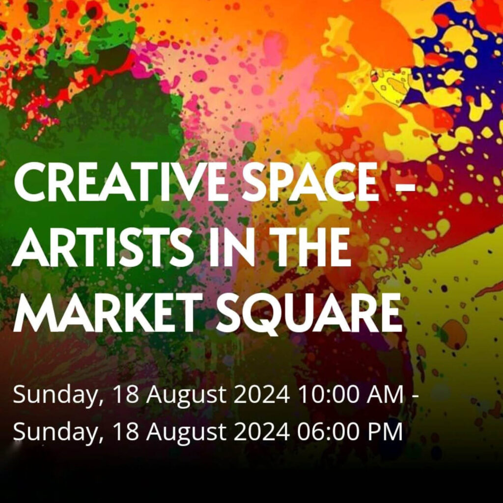 Multicoloured paint splatter background overlaid with white text. The text says: Creative Space, Artists in the Market Square.