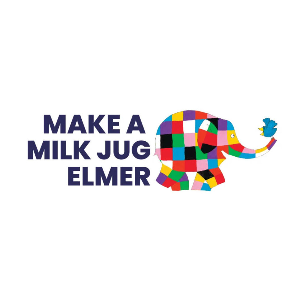 Illustration of Elmer the Patchwork Elephant. His trunk is raised and a blue bird perches on it. Next to them, capitalised blue text says: Make A Milk Jug Elmer.