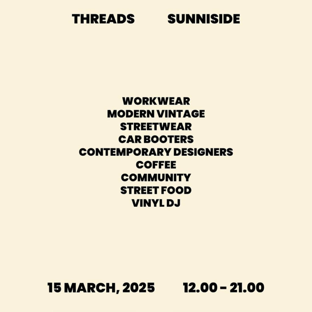 Black bold text against a pale pink background. At the top, it says Threads, Sunniside. It goes on to list the types of clothes you can expect at Threads Sunniside clothing market.