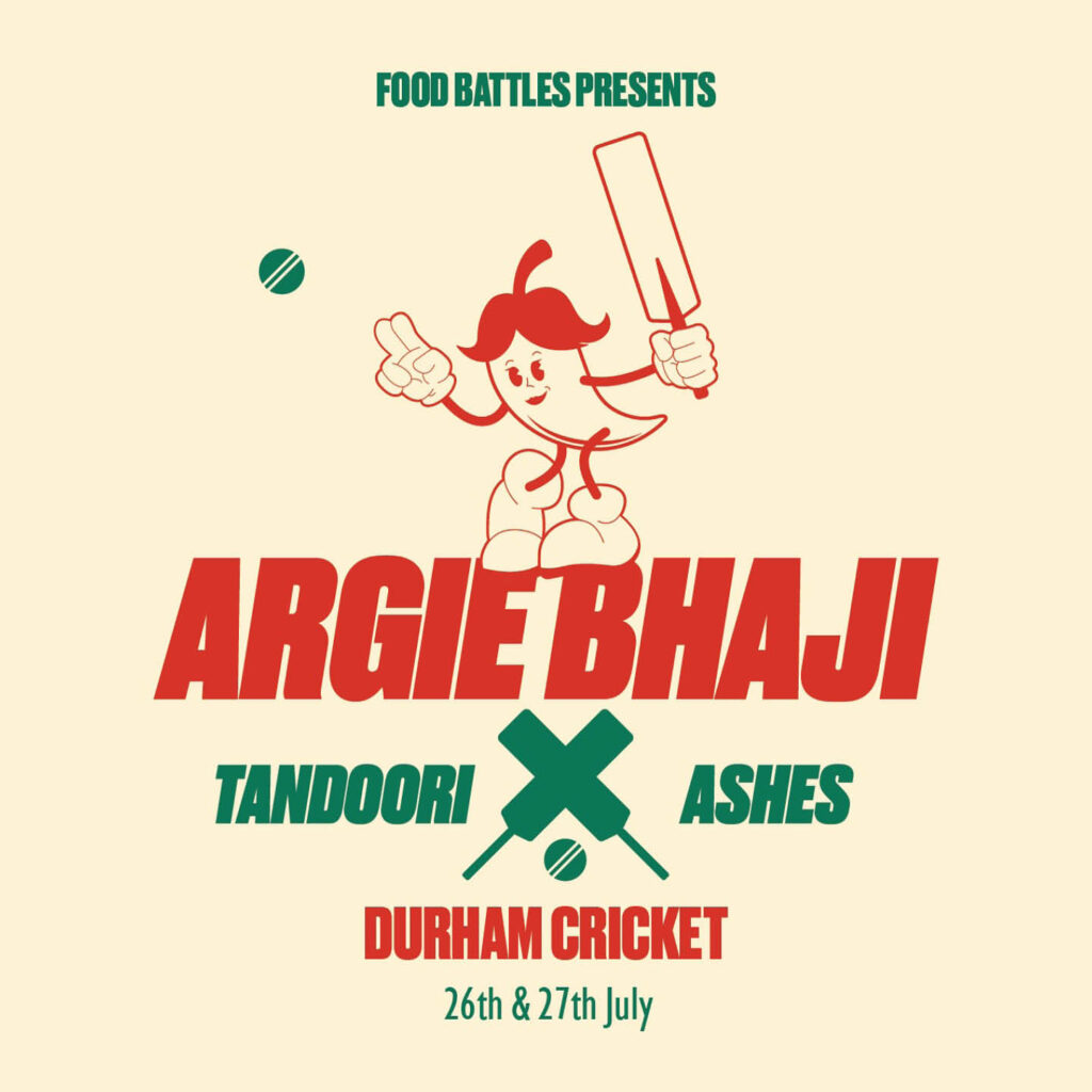 Yellow background featuring a red line drawing of a chilli dressed in shoes and gloves and carrying a cricket bat. Beneath it, bold red text reads: Argie Bhaji, Durham Cricket. Green text says: Tandoori Ashes, 26th and 27th July.
