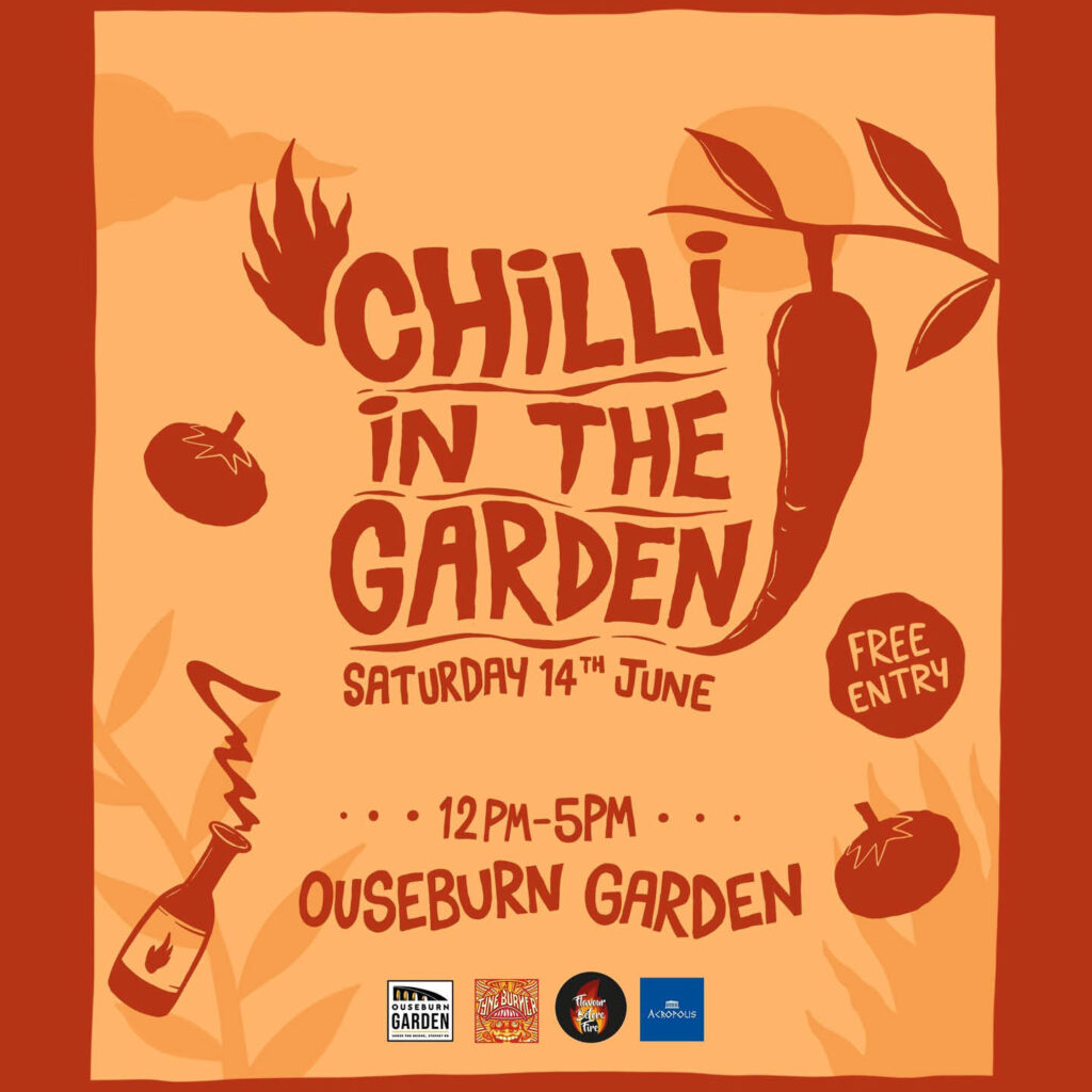 Red and orange poster with drawings of chillies, chilli bottles and flames. Cursive text reads: Chilli in the Garden, Saturday 14th June, 12p to 5pm, Ouseburn Garden.