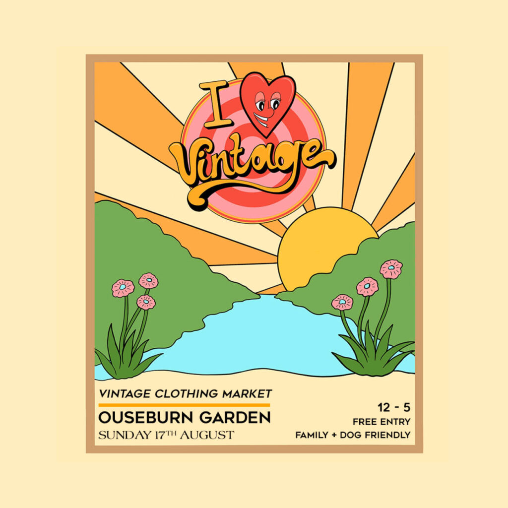 Graphical drawing of a river running between two grassy banks towards a rising sun with big rays. Yellow swirly text against a pink circle reads: I heart Vintage. It gives more details about the summer vintage clothing market at Ouseburn Garden.