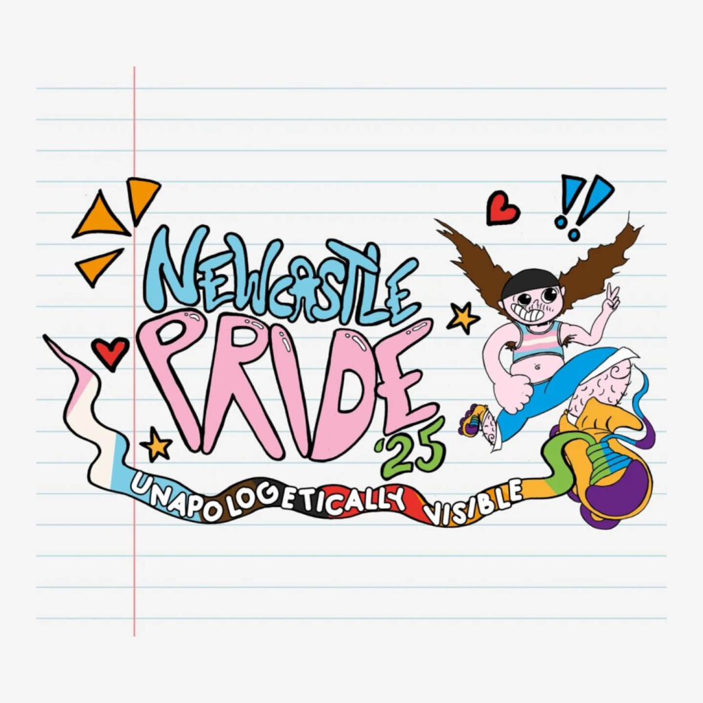 Note paper with a doodle drawing of a person running gleefully across the page. Scrawled blue and pink text reads: Newcastle Pride 25, unapologetically visible.