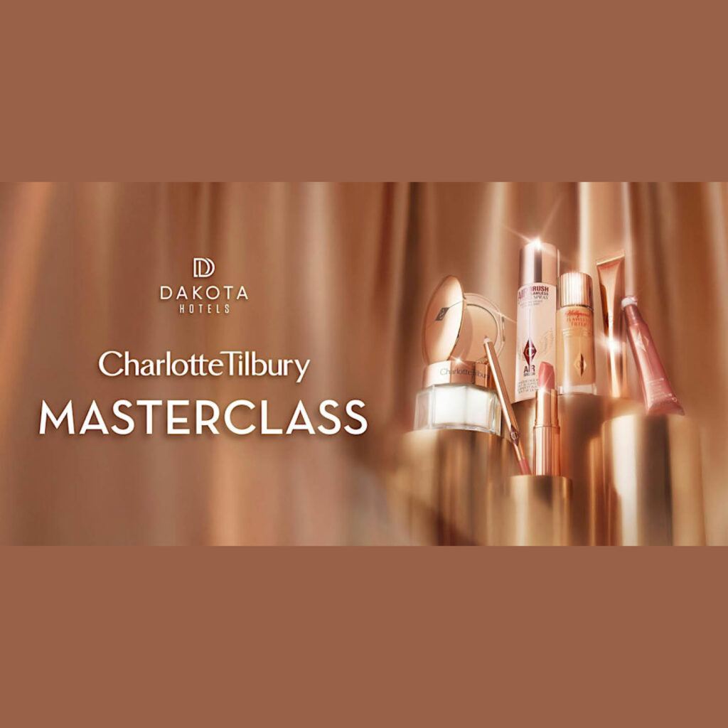 A selection of rose gold Charlotte Tilbury products stand on gold podiums against a rose gold curtain. White overlaying text says: Dakota Hotels, Charlotte Tilbury Masterclass.