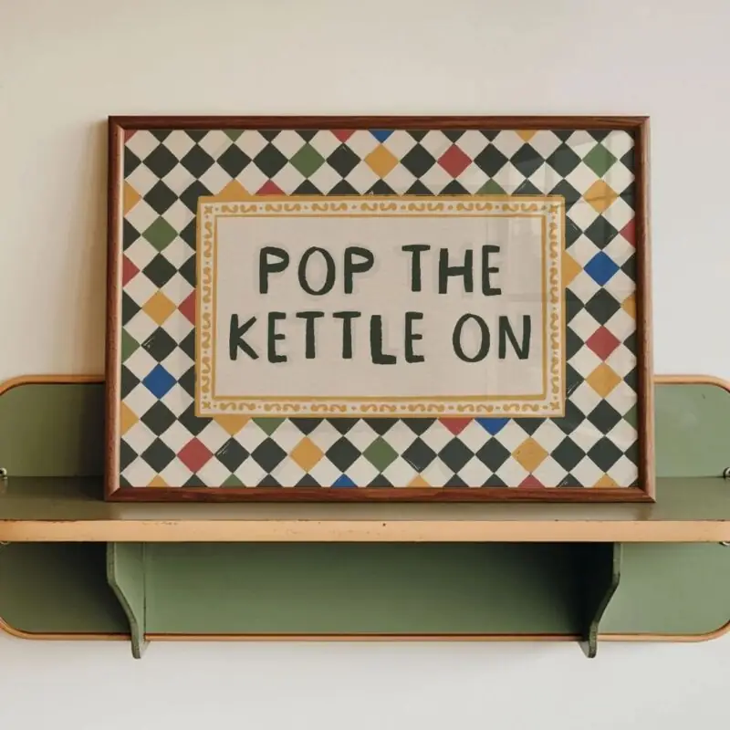 Holly & Co - 'Pop The Kettle On' Checkerboard Art Print - from £18.00