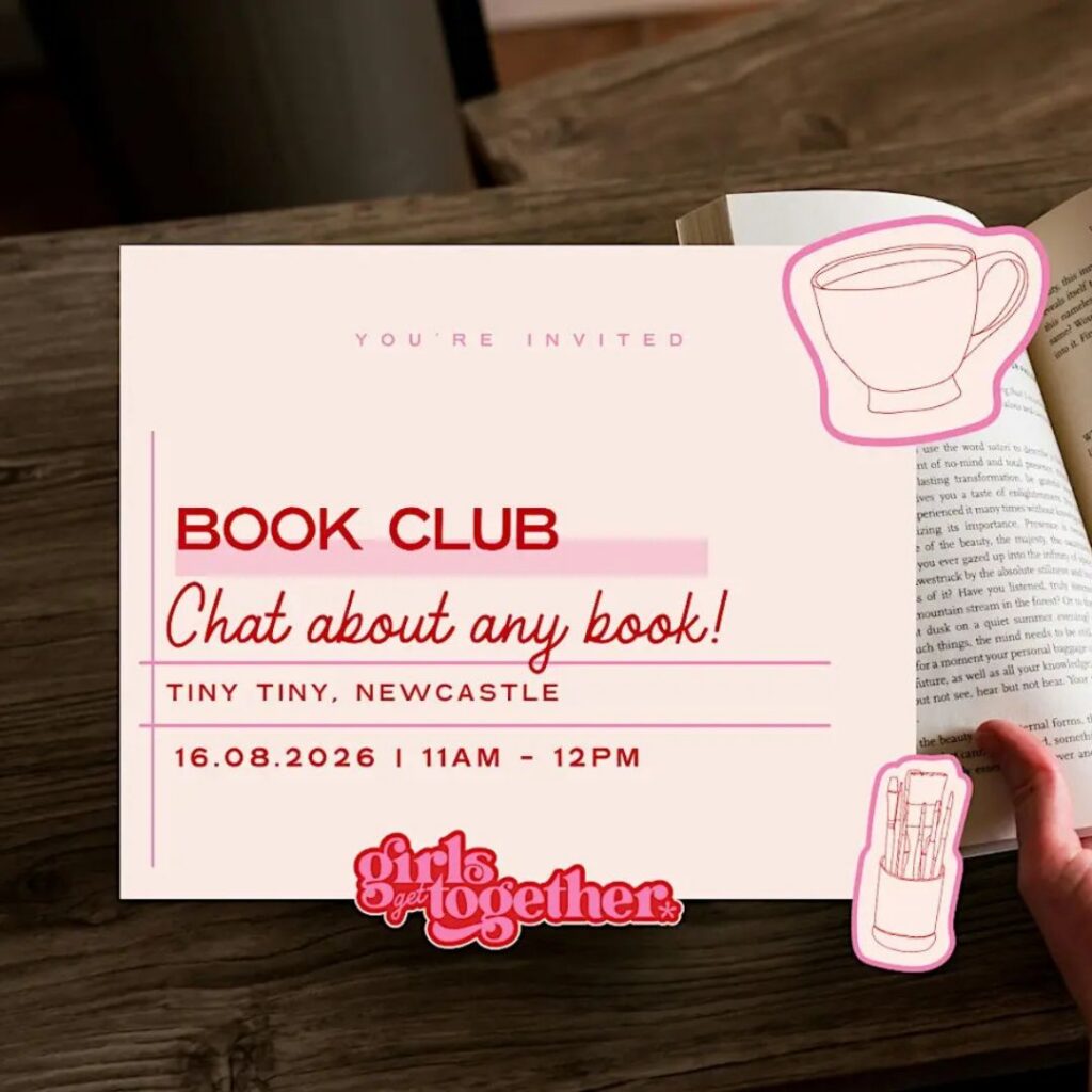 Girls Get Together: Newcastle book club hosted in Tiny Tiny