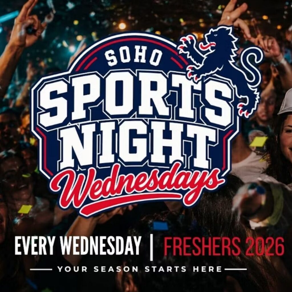 Your Official Freshers Soho Sports Night – Soho Rooms