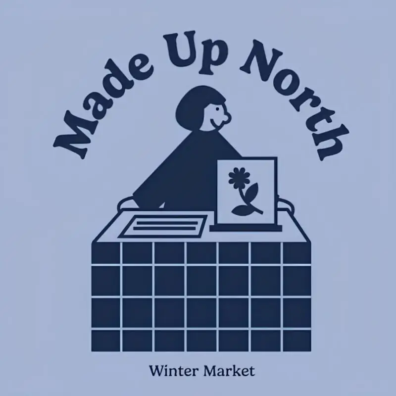 Made Up North Winter Makers Market - Newcastle