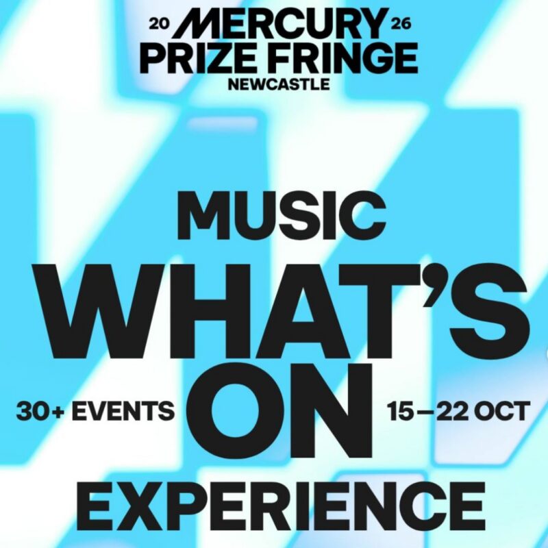 Mercury Prize Fringe - Newcastle